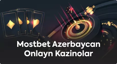 Mostbet azerbaycan onlayn kazinolar